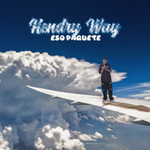 Album Eso Paquete (Explicit) from Hendry Way