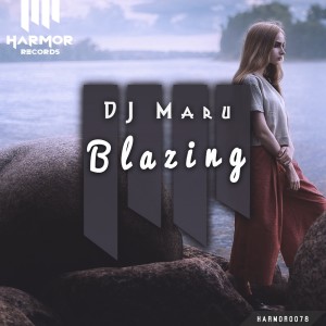 收聽DJ Maru的Blazing歌詞歌曲