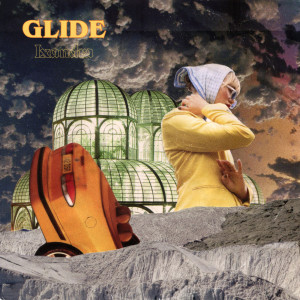 收聽Lxandra的Glide歌詞歌曲