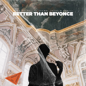 อัลบัม Better Than Beyonce (Explicit) ศิลปิน Vyncci