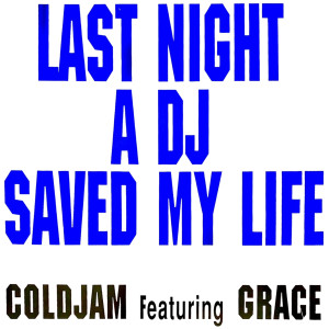 Album Last Night A DJ Saved My Life from Coldjam