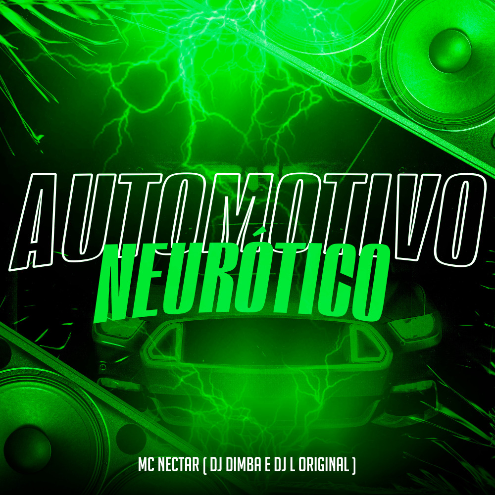 Automotivo Neurótico