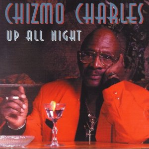ดาวน์โหลดและฟังเพลง Up All Night พร้อมเนื้อเพลงจาก Chizmo Charles