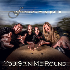 收聽Freedom & Pain的You Spin Me Round歌詞歌曲