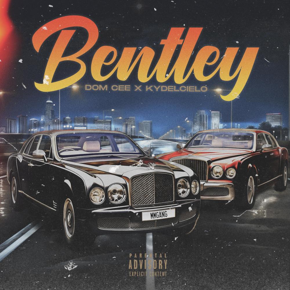 Bentley (feat. Ky Del Cielo) (Explicit)