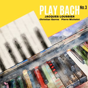 JacquesLoussier的專輯Play Bach, Vol. 3