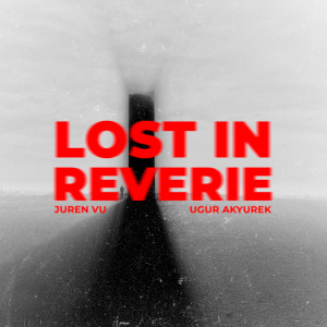 อัลบัม Lost in Reverie ศิลปิน Uğur Akyürek