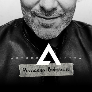 Arturo Leyva的專輯Princesa Bohemia