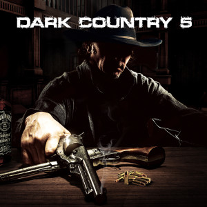 Dark Country 5 dari Various Artists