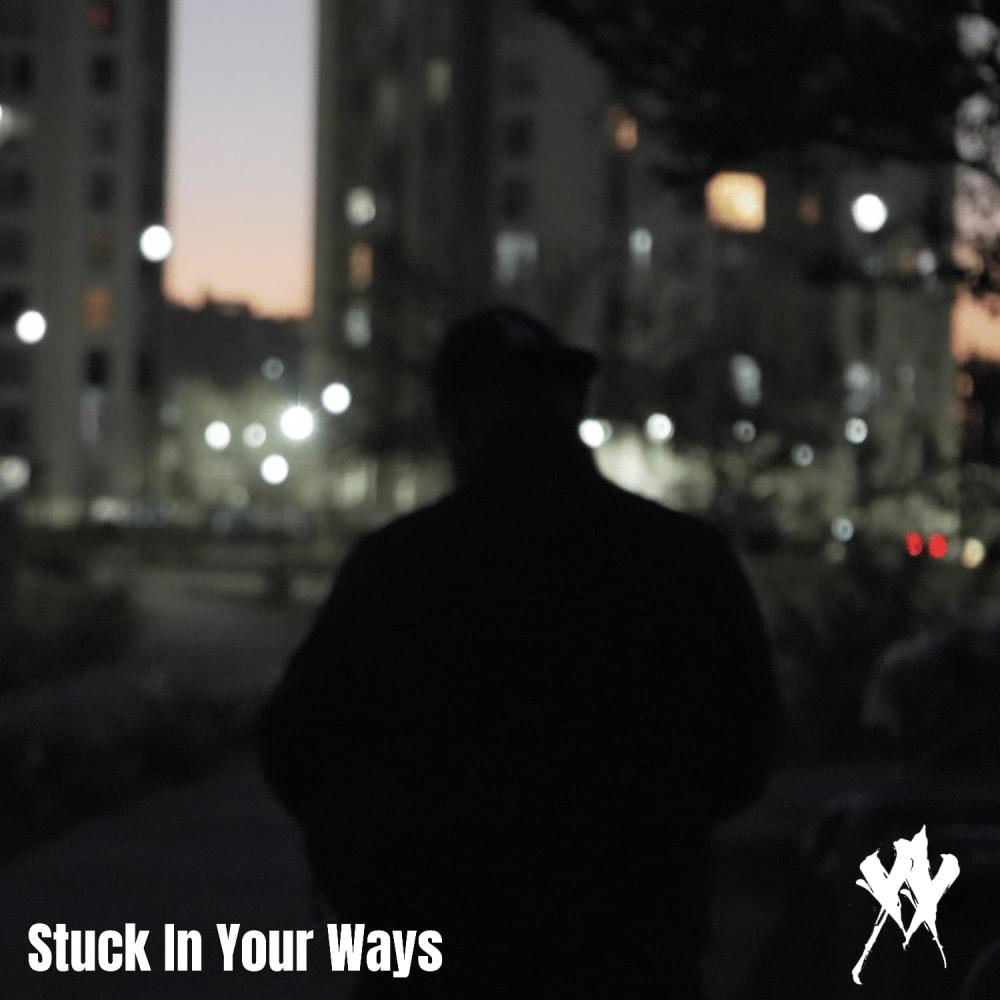 Stuck In Your Ways (feat. Ariah ZG) (Explicit)