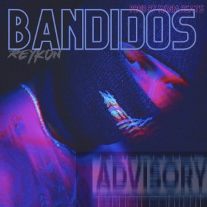 Album Bandidos (Explicit) from Reykon