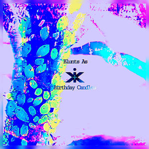 收聽XIT的Blunts as Birthday Candles歌詞歌曲