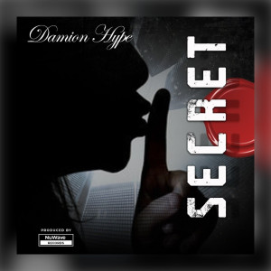 Album Secret (Explicit) from Damion hype