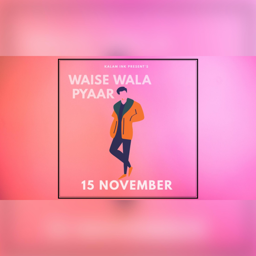 WAISE WALA PYAR
