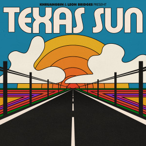 ดาวน์โหลดและฟังเพลง Texas Sun พร้อมเนื้อเพลงจาก Khruangbin