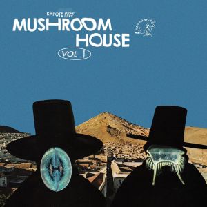 Kapote的專輯Kapote Presents Mushroom House Vol. 1