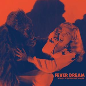 收聽The Howling Tongues的Fever Dream歌詞歌曲