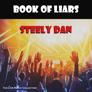 Dengarkan lagu Green Earrings (Live) nyanyian Steely Dan dengan lirik