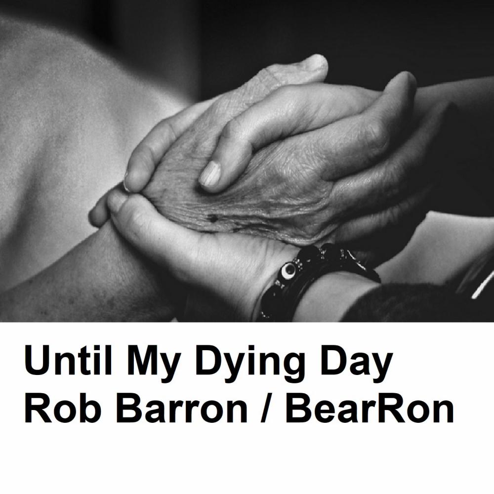 Until My Dying Day
