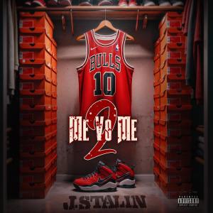 J. Stalin的專輯Me vs Me 2 (Explicit)