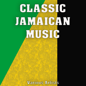 Various Artists的專輯Classic Jamaican Music