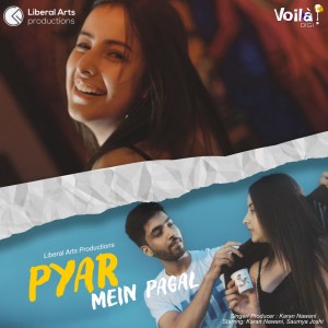 Dengarkan Pyar Mein Pagal lagu dari Karan Nawani dengan lirik
