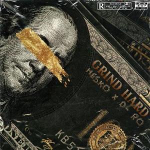 收聽Hesko Da Bodo的Grind Hard (feat. D-Ro) (Explicit)歌詞歌曲