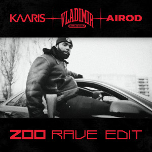 Airod的專輯Zoo (Rave Edit) (Explicit)
