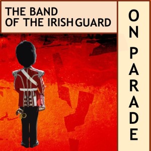 收听Band of the Irish Guards的Entry Of The Gladiators歌词歌曲