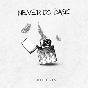 ProBeats的專輯Never Do Basic