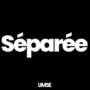 Album Séparée (Explicit) from 