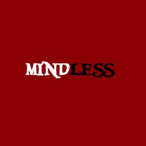 收聽Brainwash的mindless歌詞歌曲
