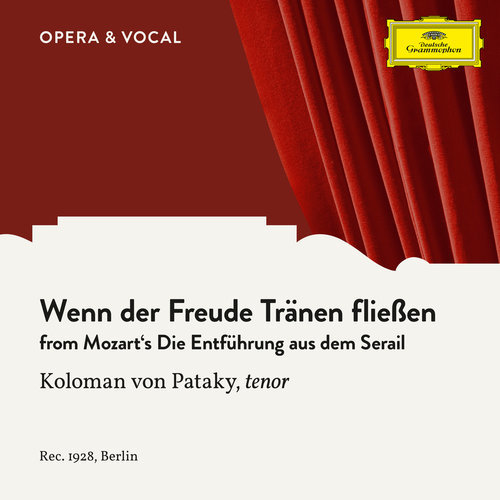 Mozart: Die Entführung aus dem Serail, K.384 - Wenn der Freude Tränen fließen