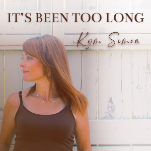 Listen to It's Been Too Long song with lyrics from Kym Simon