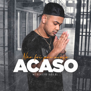 ดาวน์โหลดและฟังเพลง Não Foi por Acaso (Explicit) พร้อมเนื้อเพลงจาก MC Dcastro