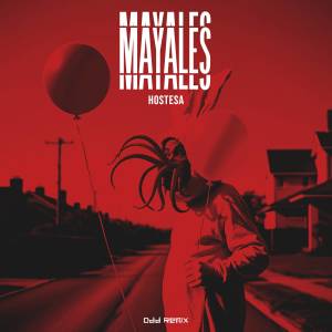 Mayales的专辑Hostesa (Odd Remix)