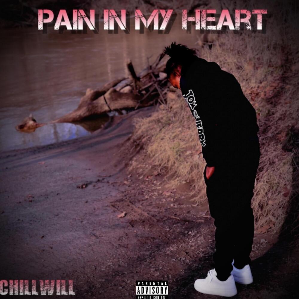 Pain In My Heart (Explicit)