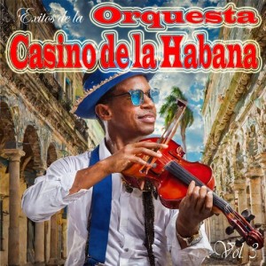 Exitos de La Orquesta Casino de la Habana, Vol. 3 dari Orquesta Casino de la Habana