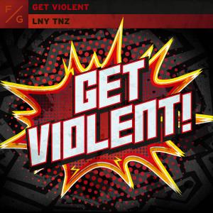 LNY TNZ的專輯Get Violent