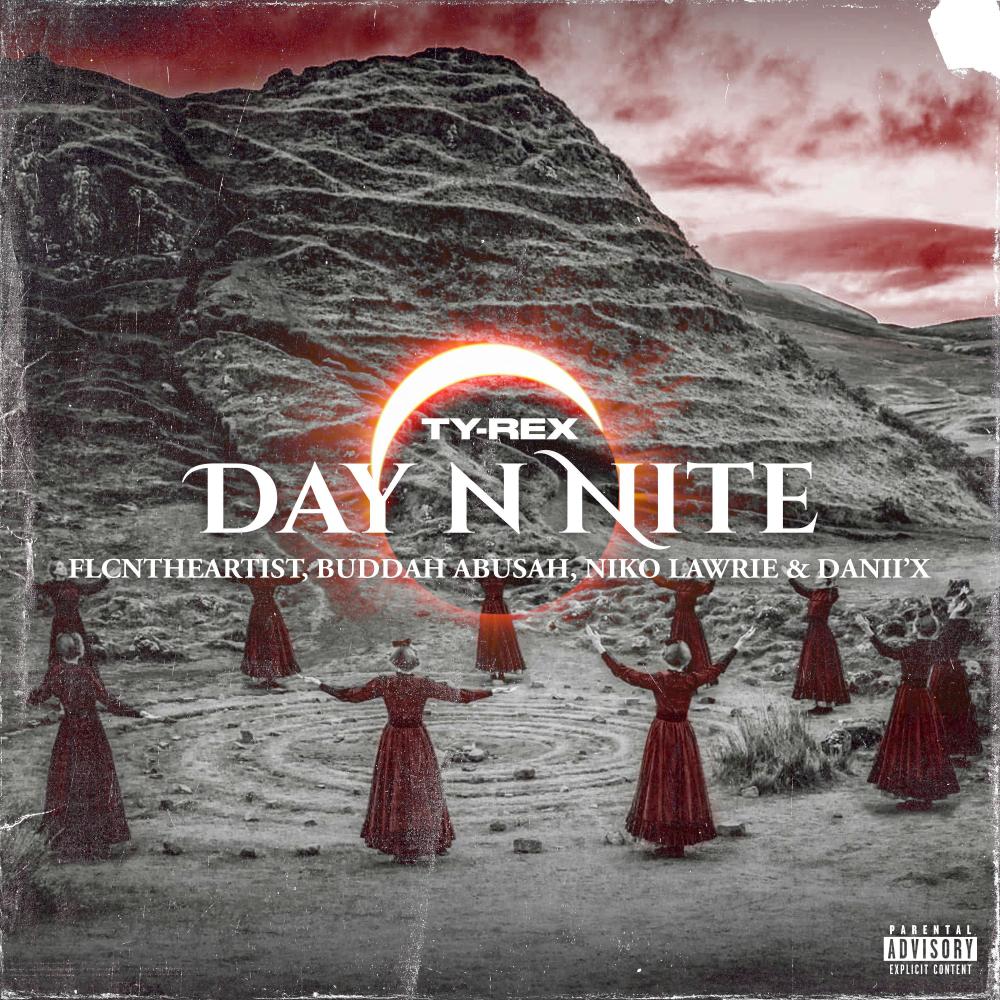Day n Nite (feat. FlcnTheArtist, Buddah Abusah, Niko Lawrie & Danii'X) (Explicit)