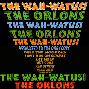 อัลบัม The Wah-Watusi ศิลปิน The Orlons