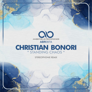 Christian Bonori的專輯Standing Chaos (Stereophonie Remix)