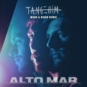 Album Alto Mar (Woak & Rigon Remix) from Tangerim