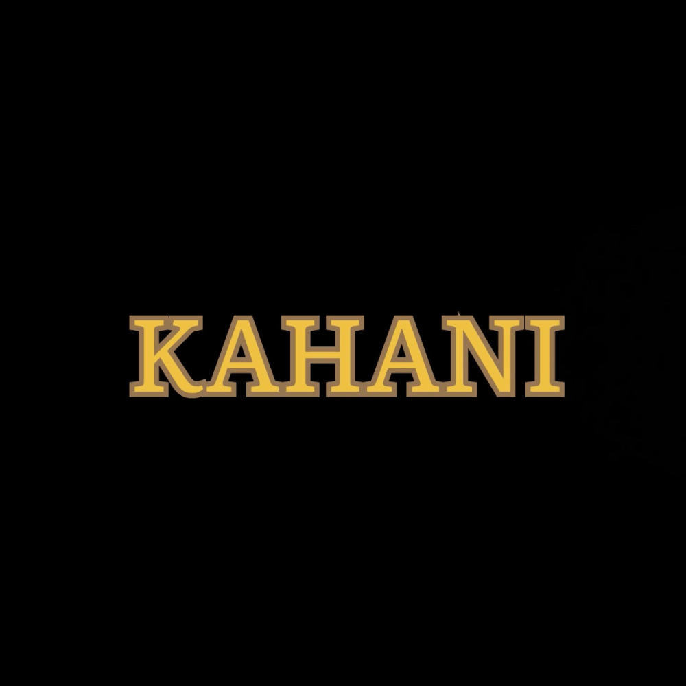KAHANI (Explicit)