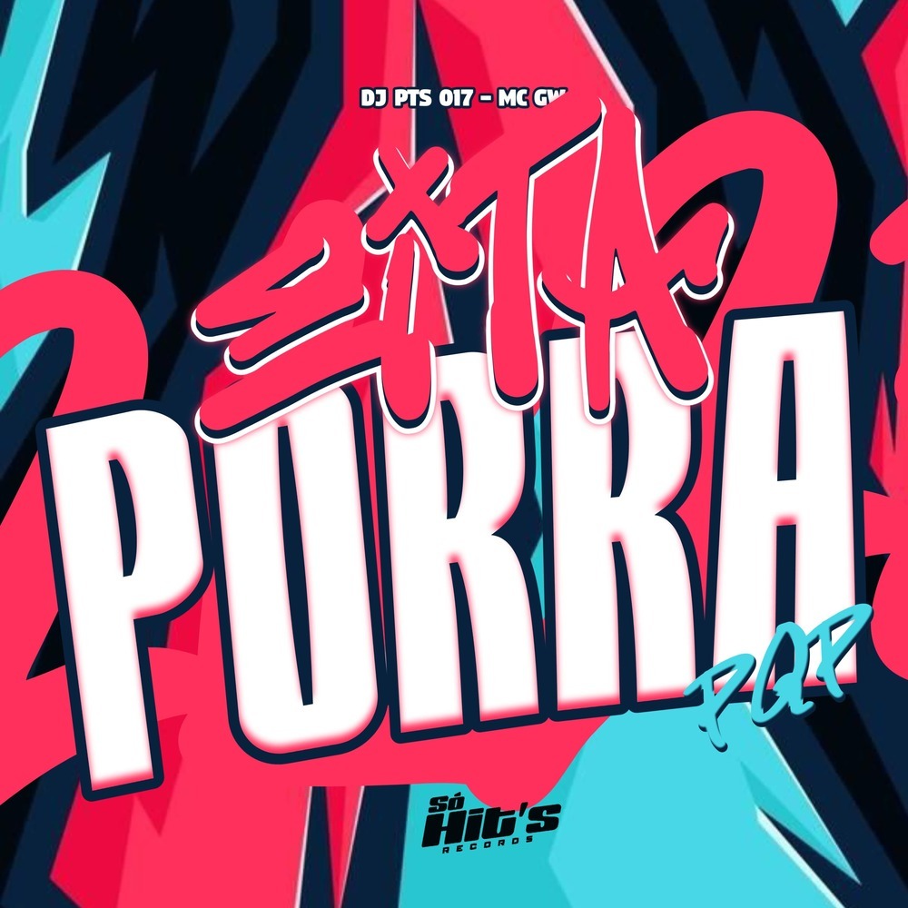 Eita Porra Pqp (Explicit)
