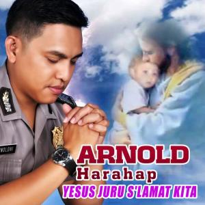 Listen to Yesus Juru S'Lamat Kita song with lyrics from Arnold Harahap