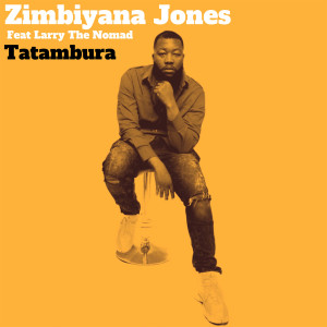 Zimbiyana Jones的专辑Tatambura (Explicit)