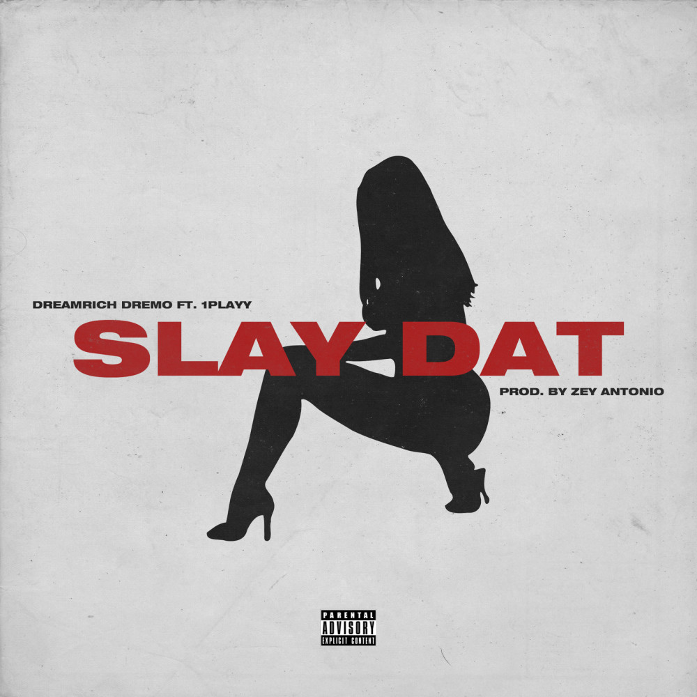 Slay Dat (Explicit)