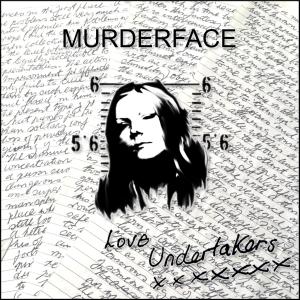收聽Undertakers的Murderface歌詞歌曲