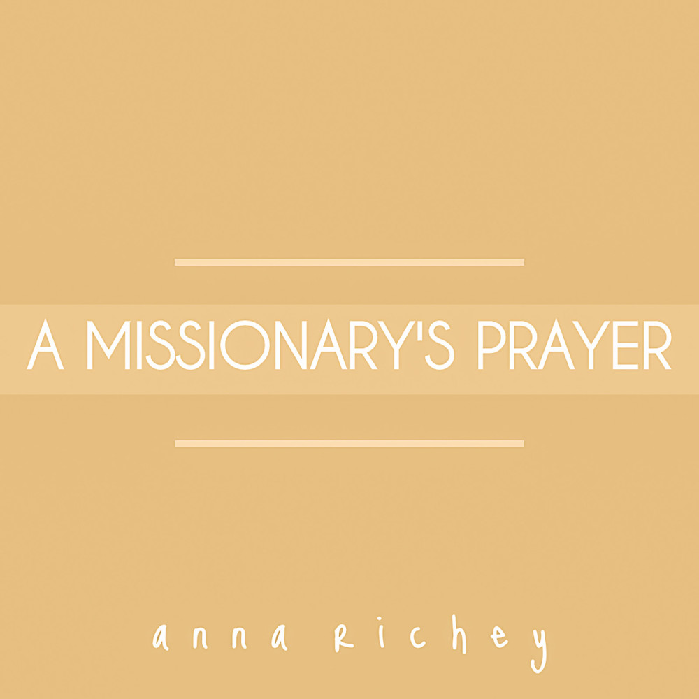 A Missionary's Prayer